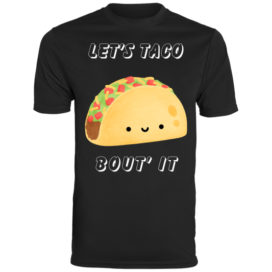 Let's Taco Bout' It 790 Men's Moisture-Wicking Tee