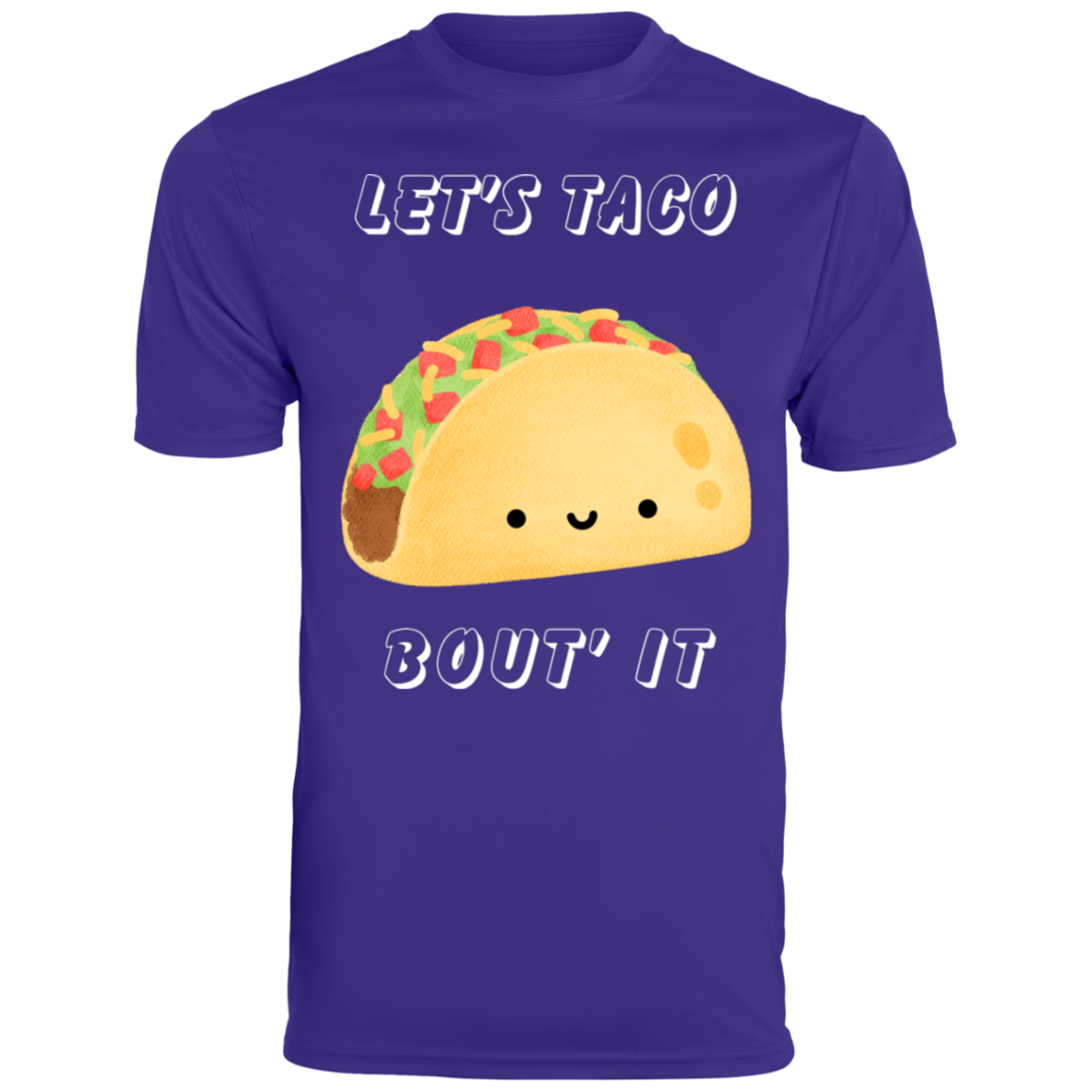 Let's Taco Bout' It 790 Men's Moisture-Wicking Tee